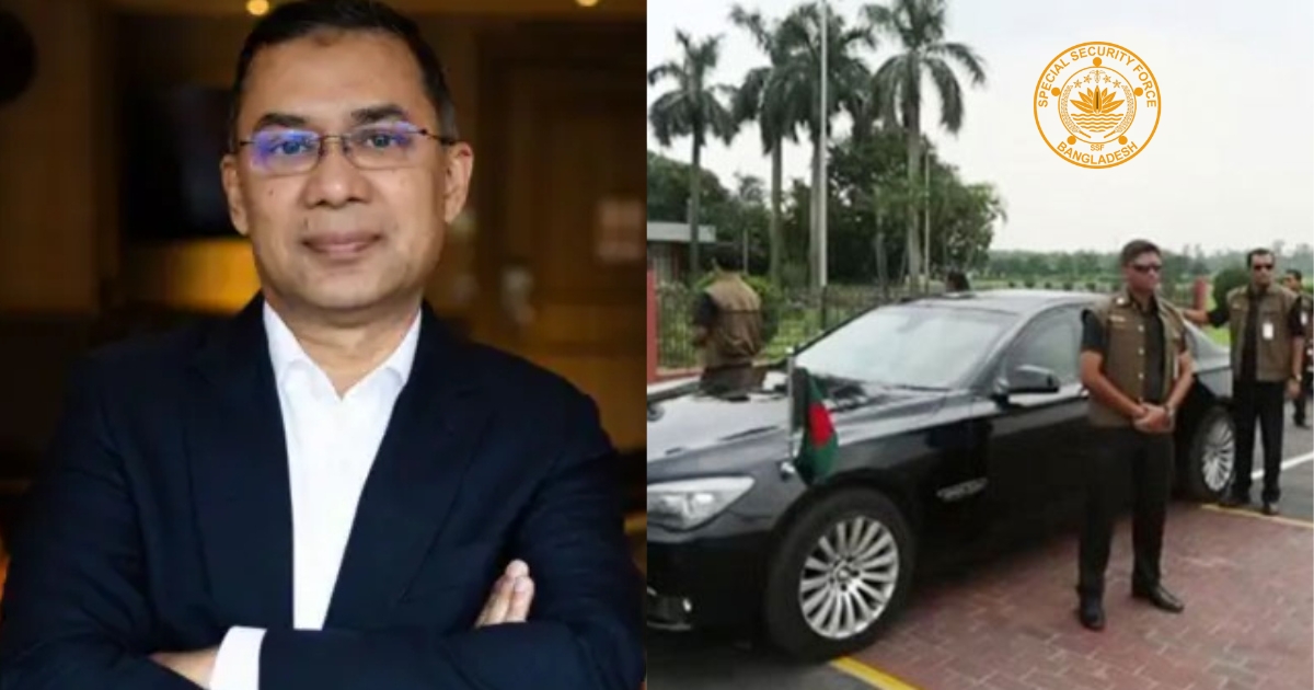 বাংলাদেশে প্রবেশের পর তারেক রহমান বিমানবন্দর থেকে এসএসএফ এর নিরাপত্তা পাবেন